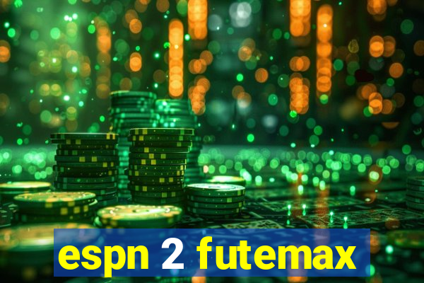 espn 2 futemax